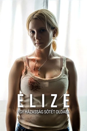 Elize: Egy házasság sötét oldala előzetes