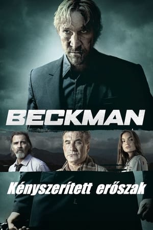 Beckman - Kényszerített erőszak poszter